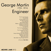 Peter Sellers - George Martin (1926-2016) Engineer