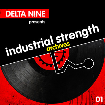 Various Artists - Industrial Strength Archives: Delta 9 Presents (Explicit)