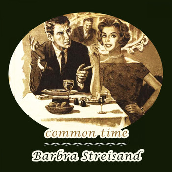 Barbra Streisand - Common Time