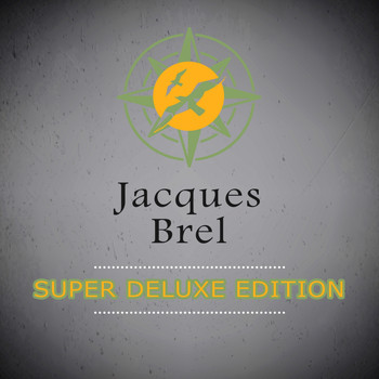 Jacques Brel - Super Deluxe Edition