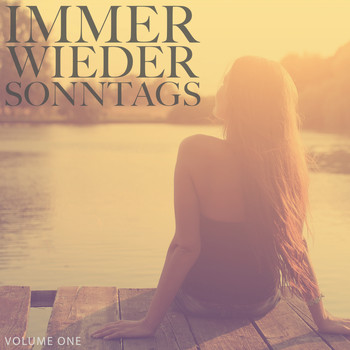 Various Artists - Immer Wieder Sonntags, Vol. 1 (Finest Selection Of Chill Out & Ambient Music)