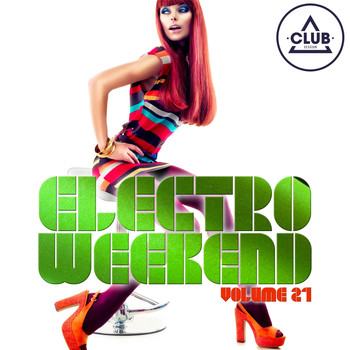 Various Artists - Electro Weekend, Vol. 21