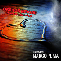Marco Puma - Grande amore (Bachata Version)