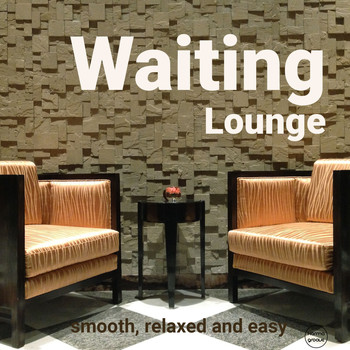 Various Artists - Waiting Lounge, Vol. 1 (Smooth, relaxed & easy)
