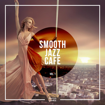 Various Artists - Smooth Jazz Cafe, Vol. 1