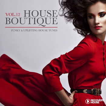 Various Artists - House Boutique, Vol. 12 - Funky & Uplifting House Tunes
