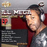 iLL Mega - Don't Give Up