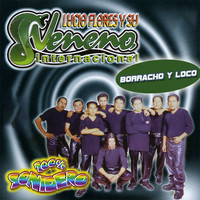 Lucio Flores Y Su Veneno Internacional - Borracho y Loco (100% Sonidero)