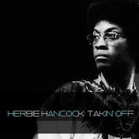 Herbie Hancock - Herbie Hancock: Takin' Off