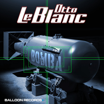 Otto Le Blanc - Bomba