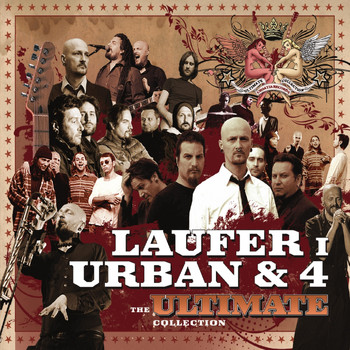 Laufer, Urban & 4 - The Ultimate Collection
