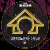 Craig Hamilton - Basement Vibe EP