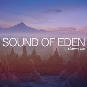 Various Artists - Sound Of Eden, Vol. 1 (Finest Yoga & Meditation Soundscapes)