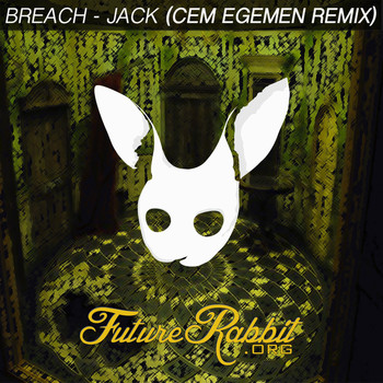 Breach - Jack (Cem Egemen Remix)