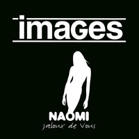 Images - Naomi (Jaloux de vous) - EP