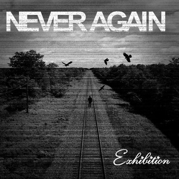 Exhibition - Never Again