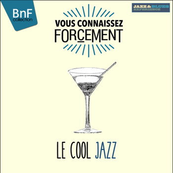 Various Artists - Vous connaissez forcément : le cool Jazz