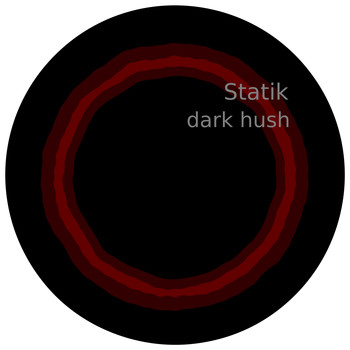 Statik - Dark Hush
