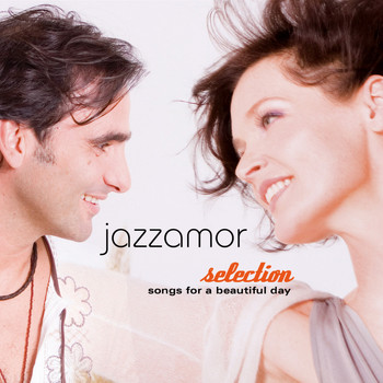 Jazzamor - Jazzamor Selection (Songs for a Beautiful Day)