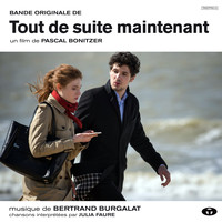 Bertrand Burgalat - Tout de suite maintenant (Bande originale du film)