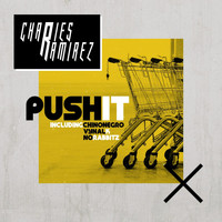 Charles Ramirez - Push It