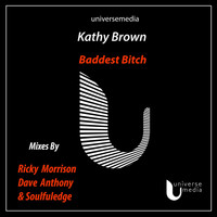 Kathy Brown - Baddest Bitch (Explicit)