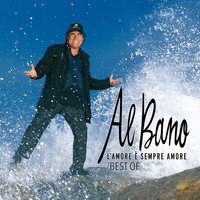 Al Bano Carrisi - L'Amore È Sempre Amore / Best of