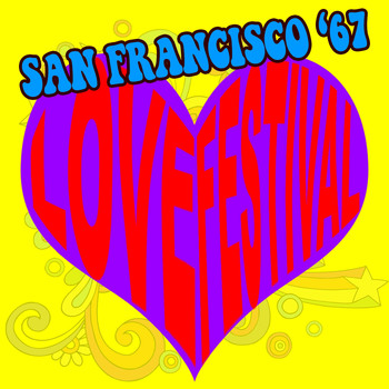 Various Artists - San Francisco '67 Love Festival