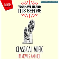 Chicago Symphony Orchestra, Artur Rodziński, Wiener Symphoniker - You Have Heard This Before: Classical Music in Movies and OST