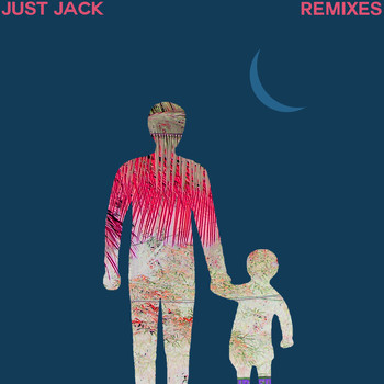Just Jack - Life Lessons (Remixes)
