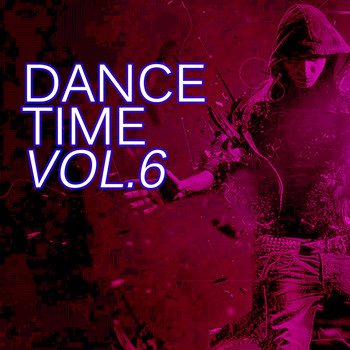 Various Artists - Dance Time Vol. 6 (Explicit)