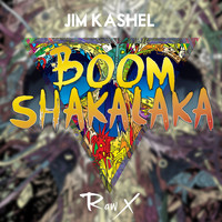 Jim Kashel - Boomshakalaka