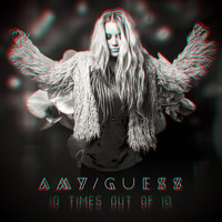 Amy Guess - 10 Times out of 10