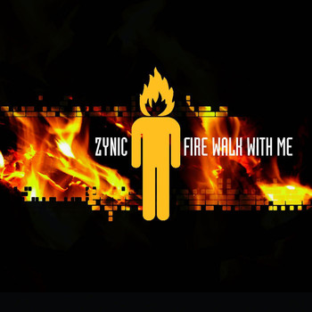Zynic - Fire Walk With Me