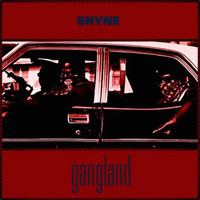 Shyne - Gangland