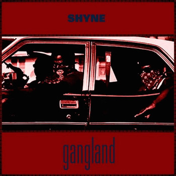 Shyne - Gangland