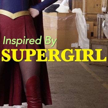 Various Artists - Inspired By 'Supergirl'