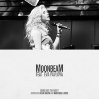 Moonbeam featuring Eva Pavlova - Bring Me the Night