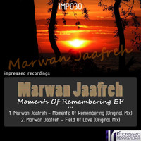 Marwan Jaafreh - Moments of Remembering EP