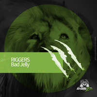 Riggers - Bad Jelly