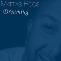 Mattias Roos - Dreaming