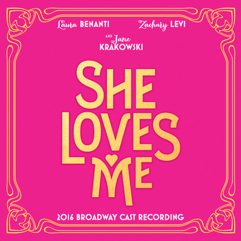 Various Artists - She Loves Me (2016 Broadway Cast Recording)