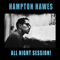 Hampton Hawes - All Night Session!