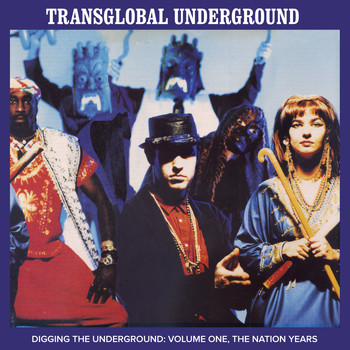 Transglobal Underground - Digging the Underground