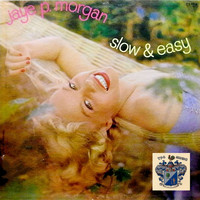 JAYE P. MORGAN - Slow and Easy