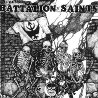 Battalion Of Saints - The Best of Battalion of Saints (Explicit)