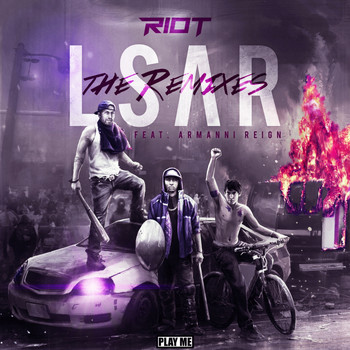 Riot - LSAR - The Remixes