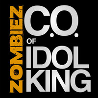 C.O. of IDOL KING - Zombiez