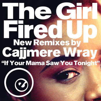 Cajjmere Wray - Fired Up New Remixes by Cajjmere Wray