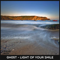 Gh05T - Light of Your Smile